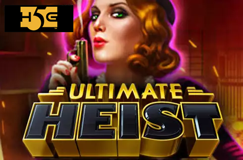 Ultimate Heist